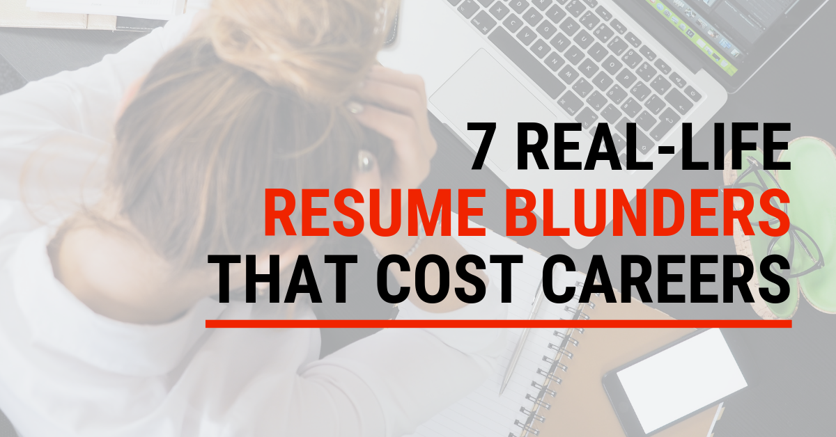 7 resume blunders that cost careers