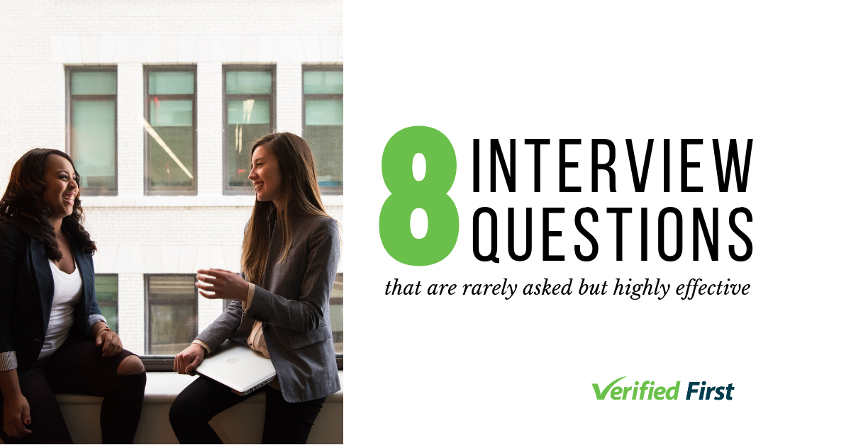 8 Rarely Asked and Highly Effective Interview Questions