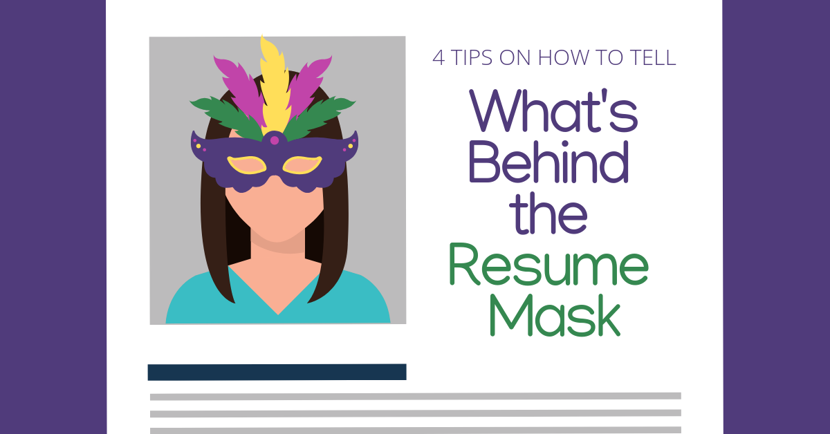 Deciphering Fact from Fiction: How to Tell What's Behind the Resume Mask